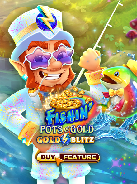 Fishin' Pots of Gold™ Gold Blitz™