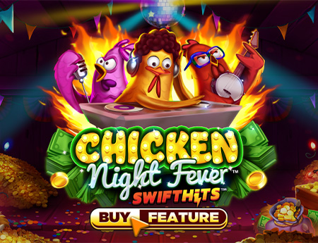 Chicken Night Fever