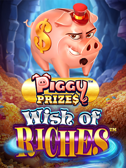 Piggy Prizes Wish of Riches