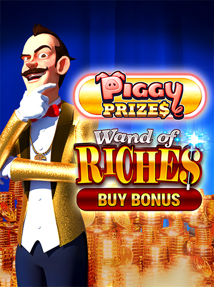 Piggy Prizes: Wand of Riches Buy Bonus