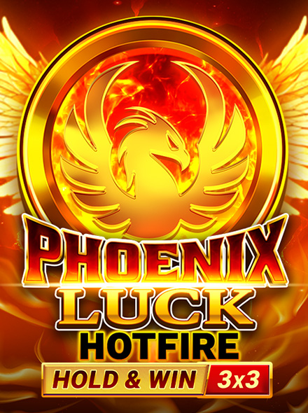 Phoenix Luck Hotfire Hold & Win Buy Bonus