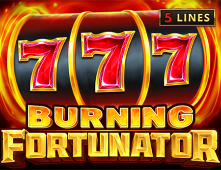Burning Fortunator