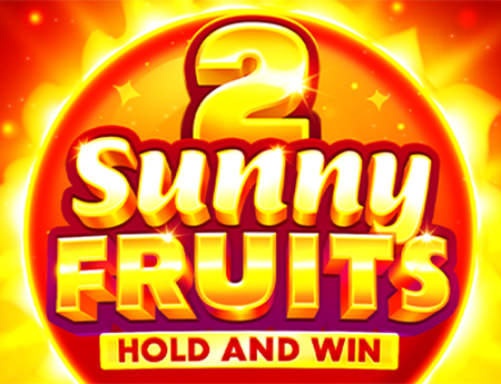 Sunny Fruits 2: Hold and Win