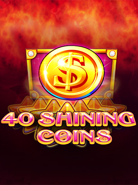 40 Shining Coins