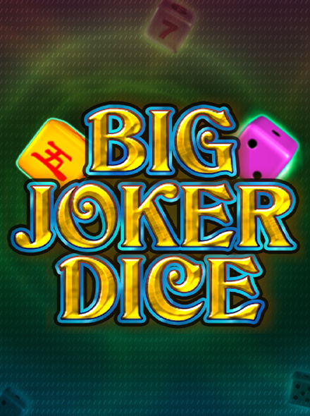 Big Joker Dice