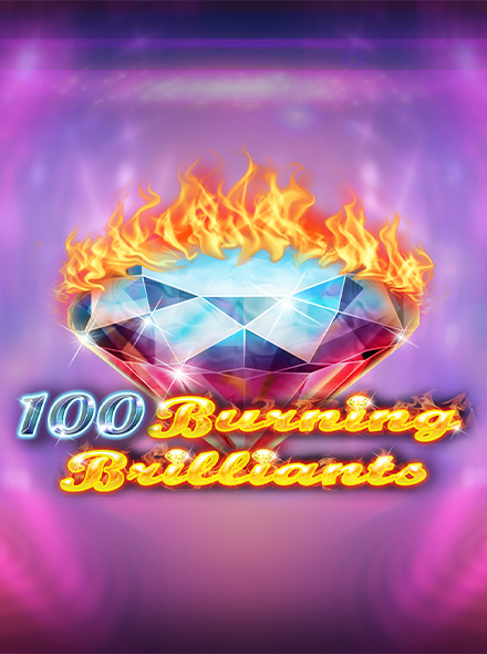100 Burning Brilliants