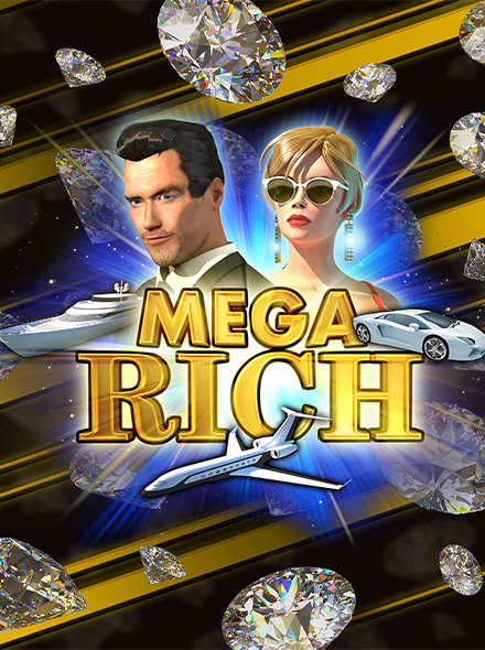 Mega Rich