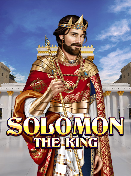 Solomon: the King