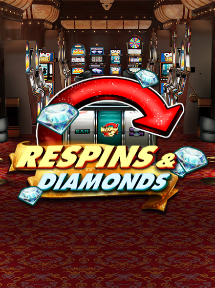 Respins & Diamonds