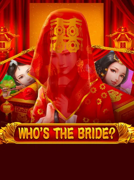 Who's the Bride™