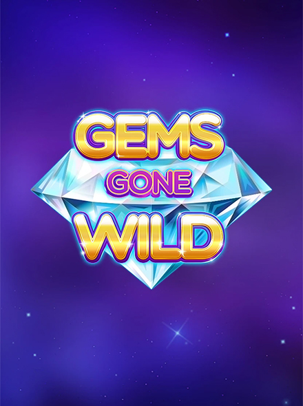Gems Gone Wild