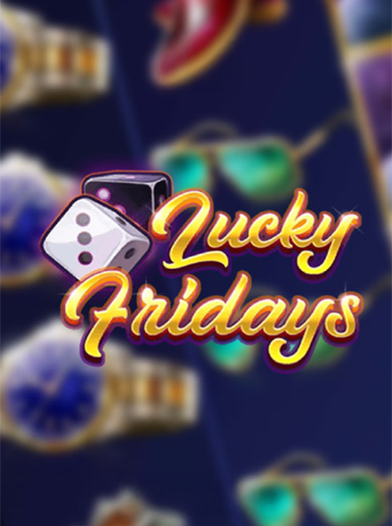 Lucky Fridays