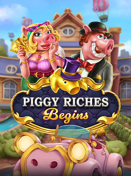 Piggy Riches Begins
