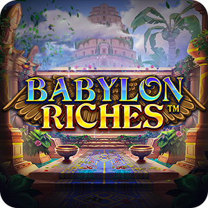BABYLON RICHES