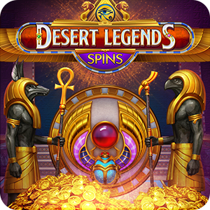 DESERT LEGENDS SPINS