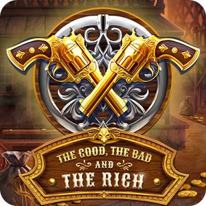THE GOOD, THE BAD AND THE RICH