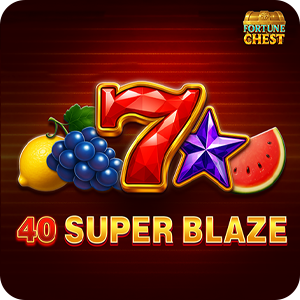 40 SUPER BLAZE: FORTUNE CHEST