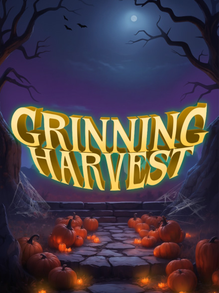 GRINNING HARVEST