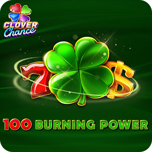 100 Burning Power