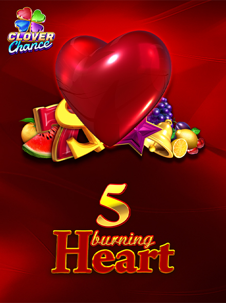 5 Burning Heart  - Clover Chance