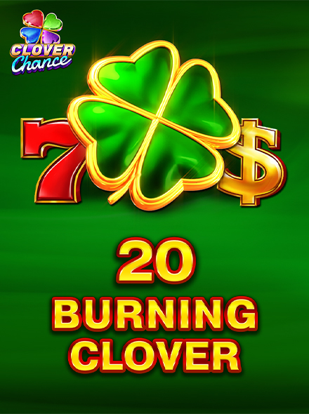 20 Burning Clover  - Clover Chance