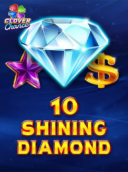 10 Shining Diamond  - Clover Chance