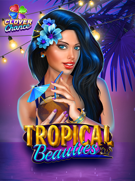 Tropical Beauties  - Clover Chance