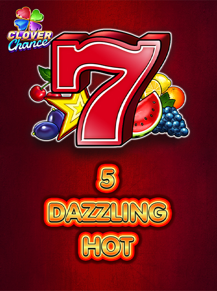 5 Dazzling Hot  - Clover Chance