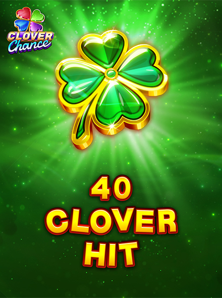 40 Clover Hit