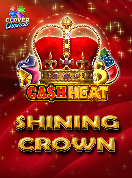 Shining Crown Cash Heat