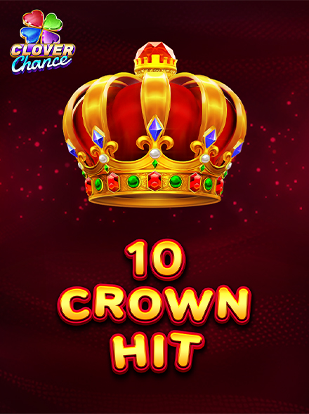 10 Crown Hit