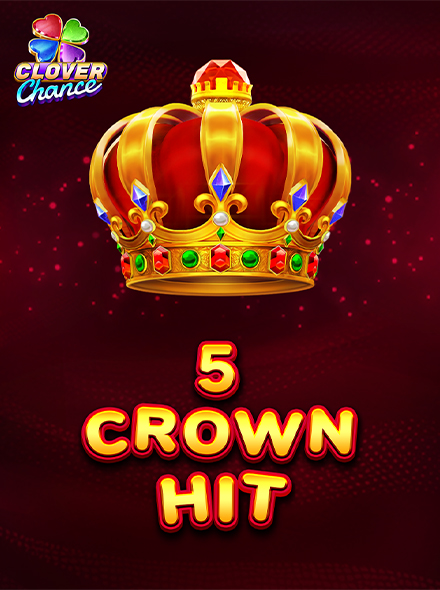 5 Crown Hit
