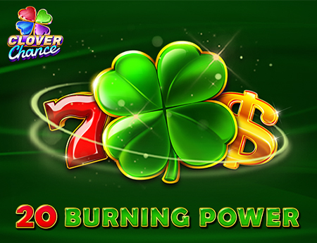 20 Burning Power