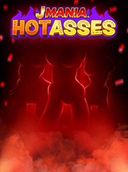 J Mania Hot Asses