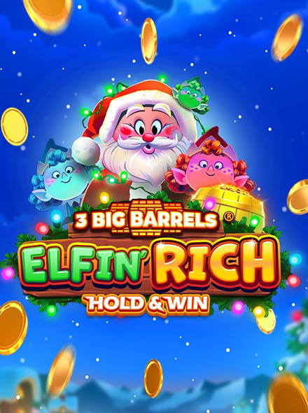 3 Big Barrels Elfin' Rich
