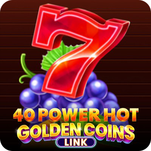 40 POWER HOT - GOLDEN COINS LINK
