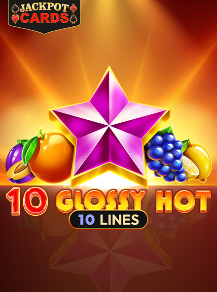 10 Glossy Hot