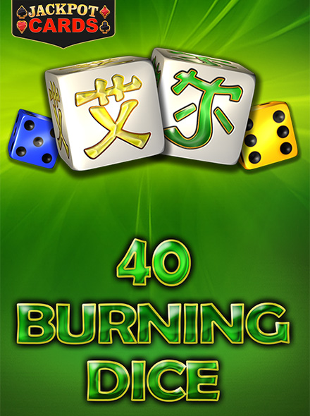 40 Burning Dice