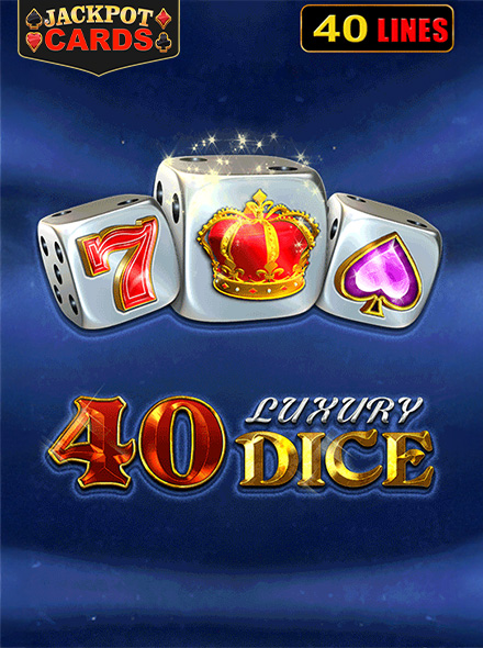 40 Luxury Dice