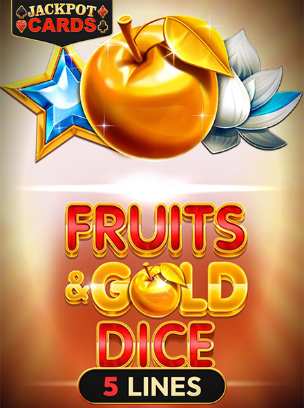 Fruits & Gold Dice