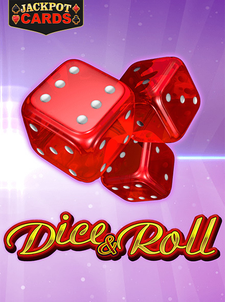 Dice & Roll