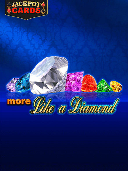More Like a Diamond
