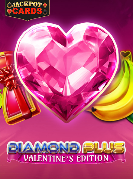 Diamond Plus Valentine’s Edition