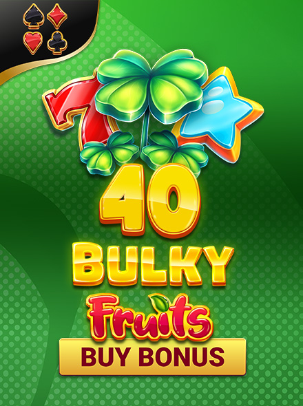 40 Bulky Fruits Buy Bonus