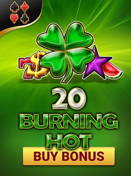 20 Burning Hot Buy Bonus