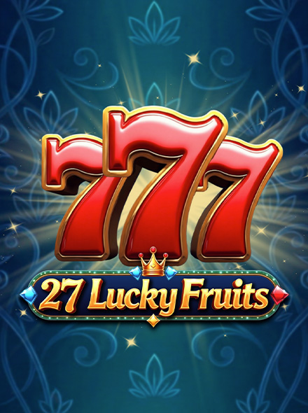 27 Lucky Fruits