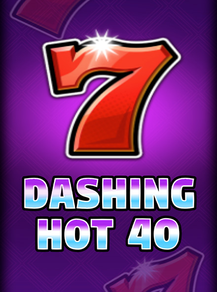 Dashing Hot 40