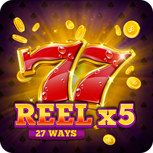 Reel X5: 27 Ways