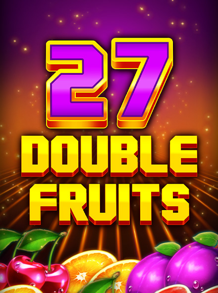 27 Double Fruits