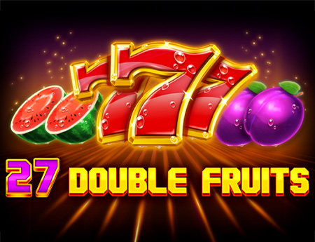 27 Double Fruits